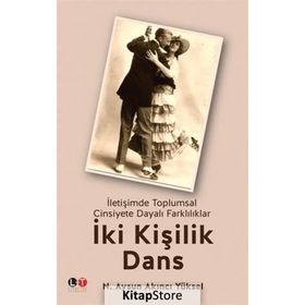 İki Kişilik Dans İletişimde Toplumsal Cinsiyete Dayalı Farklılıklar - N. Aysun Akıncı Yüksel
