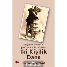 İki Kişilik Dans İletişimde Toplumsal Cinsiyete Dayalı Farklılıklar - N. Aysun Akıncı Yüksel