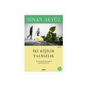 İKİ KİŞİLİK YALNIZLIK - SINAN AKYÜZ