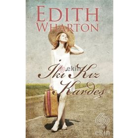İki Kız Kardeş - Edith Wharton
