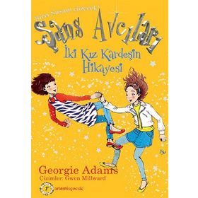 İKI KIZ KARDEŞIN HIKÂYESI - ŞANS AVCILARI 4 - GEORGIE ADAMS