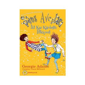 İKI KIZ KARDEŞIN HIKÂYESI - ŞANS AVCILARI 4 - GEORGIE ADAMS
