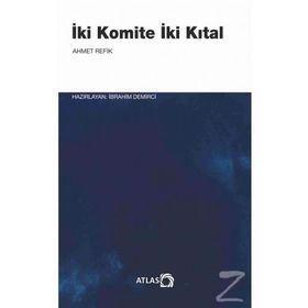 İki Komite İki Kıtal - Ahmed Refik