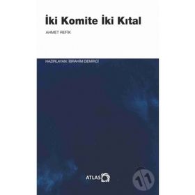 İKİ KOMITE İKİ KITAL - AHMET REFIK