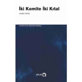 İKİ KOMITE İKİ KITAL - AHMET REFIK