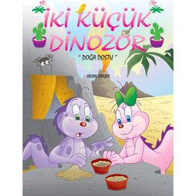 İki Küçük Dinazor: Doğa Dostu - Ercan Dinçer