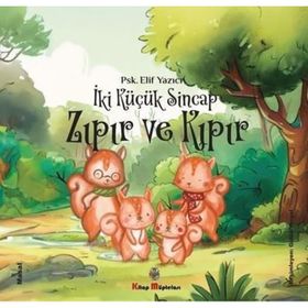 İki Küçük Sincap - Zıpır ve Kıpır - Elif Yazıcı