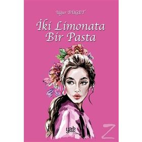 İki Limonata Bir Pasta - Uğur Büget