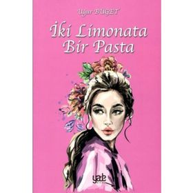 İki Limonata Bir Pasta - Uğur Büget