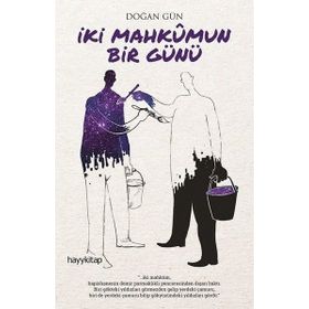 İki Mahkumun Bir Günü - Doğan Gün