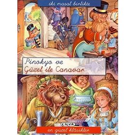 İKI MASAL BIRLIKTE - PINOKYO VE GÜZEL ILE CANAVAR - KOLEKTIF
