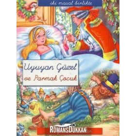 İKI MASAL BIRLIKTE - UYUYAN GÜZEL VE PARMAK ÇOCUK - KOLEKTIF