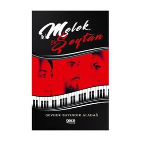 İki Melek Bir Şeytan - Gevher Bayındır Aladağ