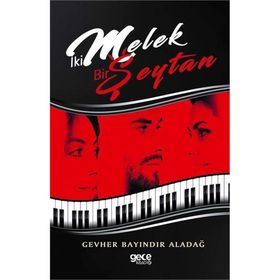 İki Melek Bir Şeytan - Gevher Bayındır Aladağ