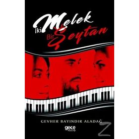 İki Melek Bir Şeytan - Gevher Bayındır Aladağ