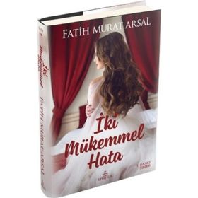 İki Mükemmel Hata - Fatih Murat Arsal