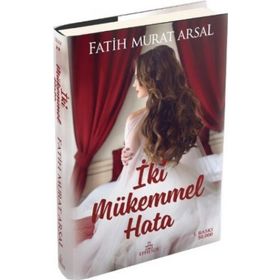 İki Mükemmel Hata - Fatih Murat Arsal