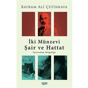 İki Münzevi Şair ve Hattat - Bayram Ali Çetinkaya