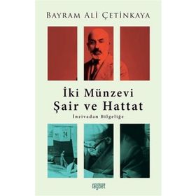 İki Münzevi Şair ve Hattat - Bayram Ali Çetinkaya