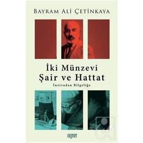 İki Münzevi Şair ve Hattat - Bayram Ali Çetinkaya