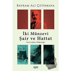 İki Münzevi Şair ve Hattat - Bayram Ali Çetinkaya