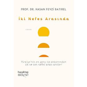 İki Nefes Arasında - Hasan Fevzi Batırel