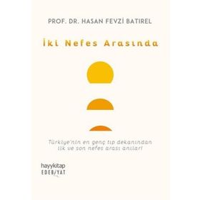 İki Nefes Arasında - Hasan Fevzi Batırel