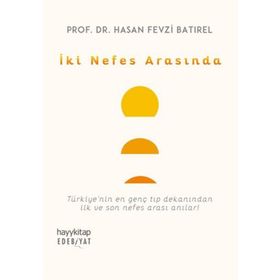 İki Nefes Arasında - Hasan Fevzi Batırel