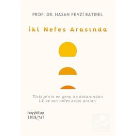 İki Nefes Arasında - Hasan Fevzi Batırel
