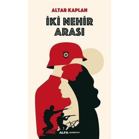 İki Nehir Arası / Altar Kaplan / Alfa Yayıncılık