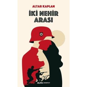 İki Nehir Arası / Altar Kaplan / Alfa Yayıncılık