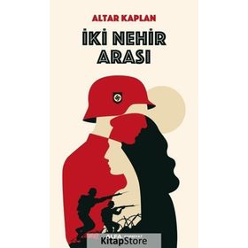 İki Nehir Arası / Altar Kaplan / Alfa Yayıncılık