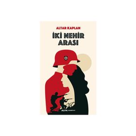 İki Nehir Arası / Altar Kaplan / Alfa Yayıncılık