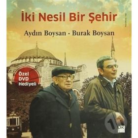 İki Nesil Bir Şehir - Aydın Boysan