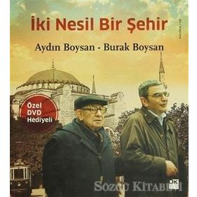 İki Nesil Bir Şehir - Aydın Boysan