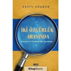 İki Özgürlük Arasında - Seyit Coşkun