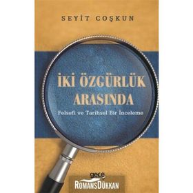 İki Özgürlük Arasında - Seyit Coşkun
