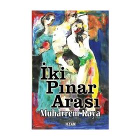 İki Pınar Arası - Muharrem Kaya