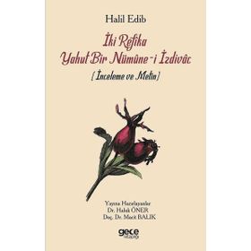 İki Refika Yahut Bir Nümune-i İzdivac - Haluk Öner