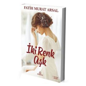 İki Renk Aşk - Fatih Murat Arsal