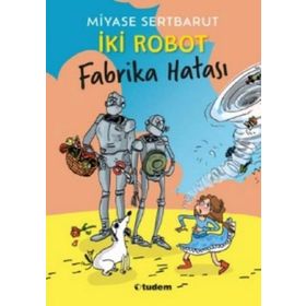 İki Robot - Fabrika Hatası - Miyase Sertbarut