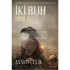 İki Ruh - Diriliş - Aysun Çelik