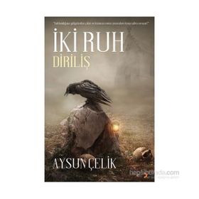 İki Ruh - Diriliş - Aysun Çelik