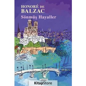 İki Şair - Sönmüş Hayaller 1 - Honore de Balzac