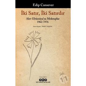 İki Satır İki Satırdır - Edip Cansever