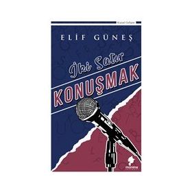 İki Satır Konuşmak - Elif Güneş