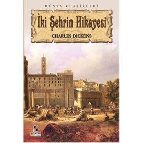İKİ ŞEHRİN HIKAYESI - CHARLES DICKENS (ISBN:9789752972650)