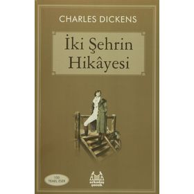 İKI ŞEHRIN HIKÂYESI - CHARLES DICKENS