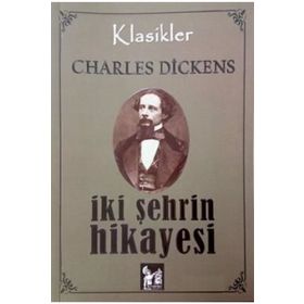 İKI ŞEHRIN HIKÂYESI - CHARLES DICKENS