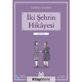 İKI ŞEHRIN HIKÂYESI - CHARLES DICKENS